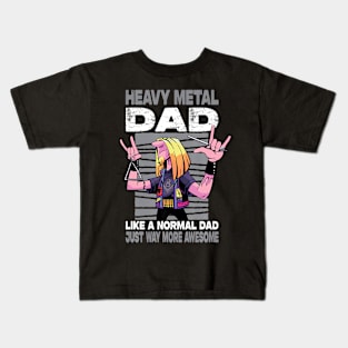 Heavy Metal Dad Like A Normal Dad Just Way More Awesome Kids T-Shirt